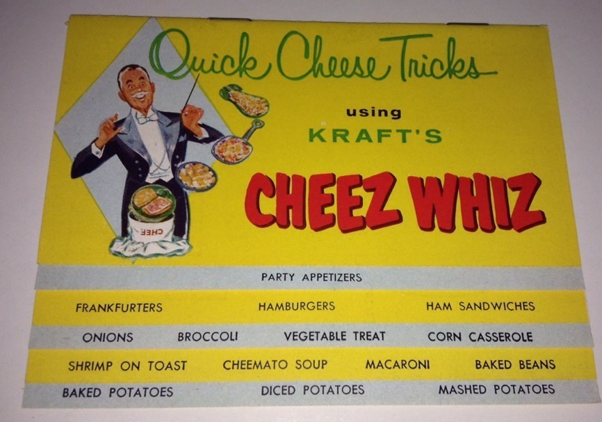 http://www.midcenturymenu.com/wp-content/uploads/2013/09/Cheese-Whiz.jpg