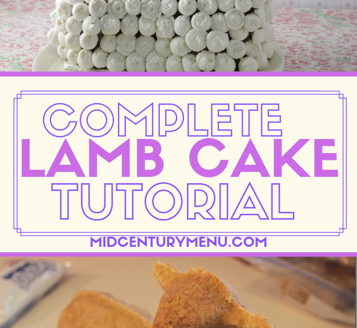 Complete Easter Lamb Cake Tutorial With Tricks, Tips and Tested Vintage